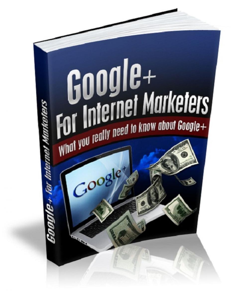 Big bigCover of Google+ For Internet Marketers