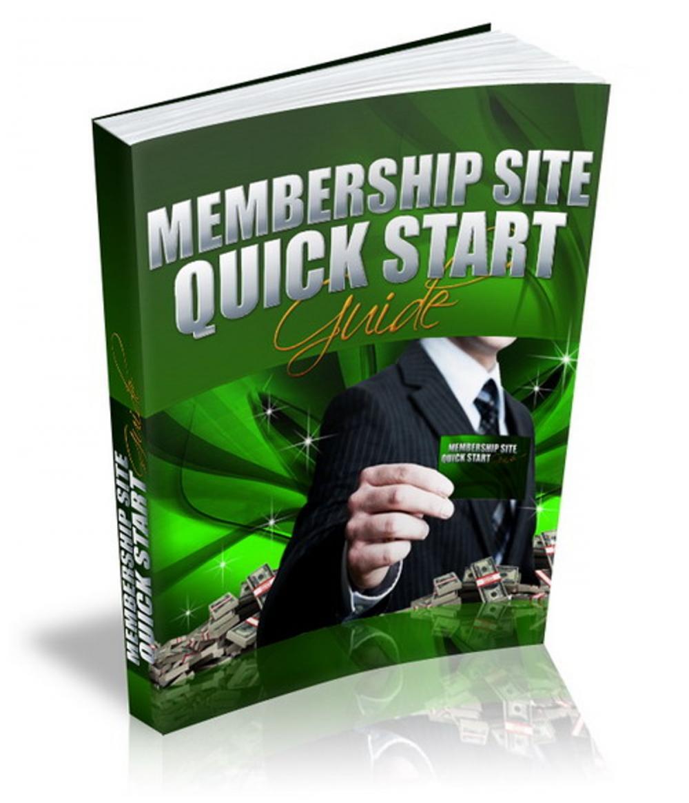 Big bigCover of Membership Site Quick Start