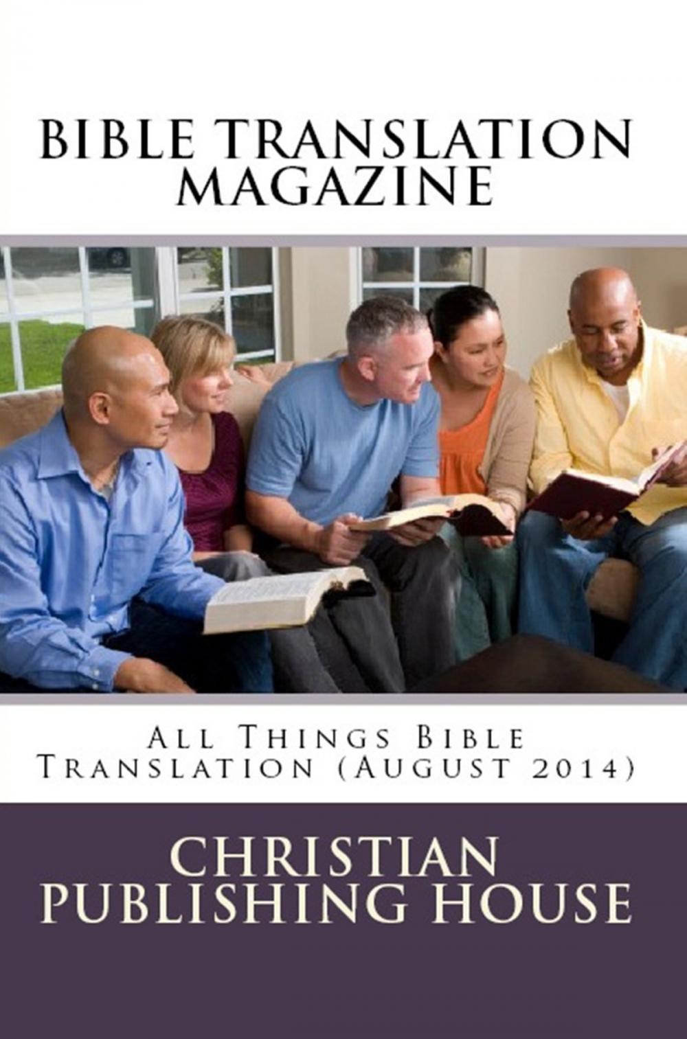 Big bigCover of BIBLE TRANSLATION MAGAZINE: All Things Bible Translation (August 2014)