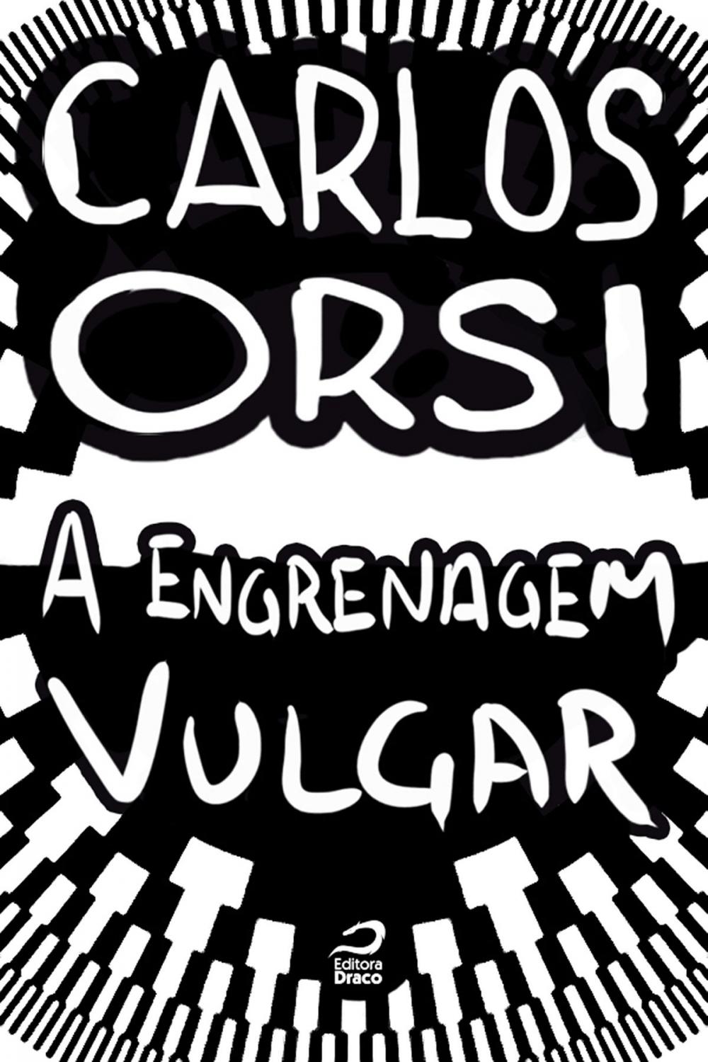 Big bigCover of A engrenagem vulgar