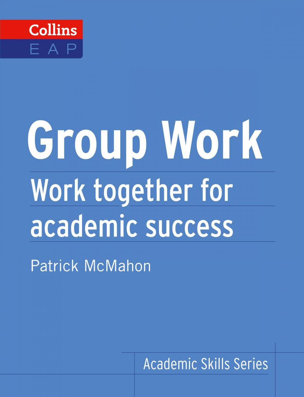 Big bigCover of Group Work: B2+ (Collins Academic Skills)