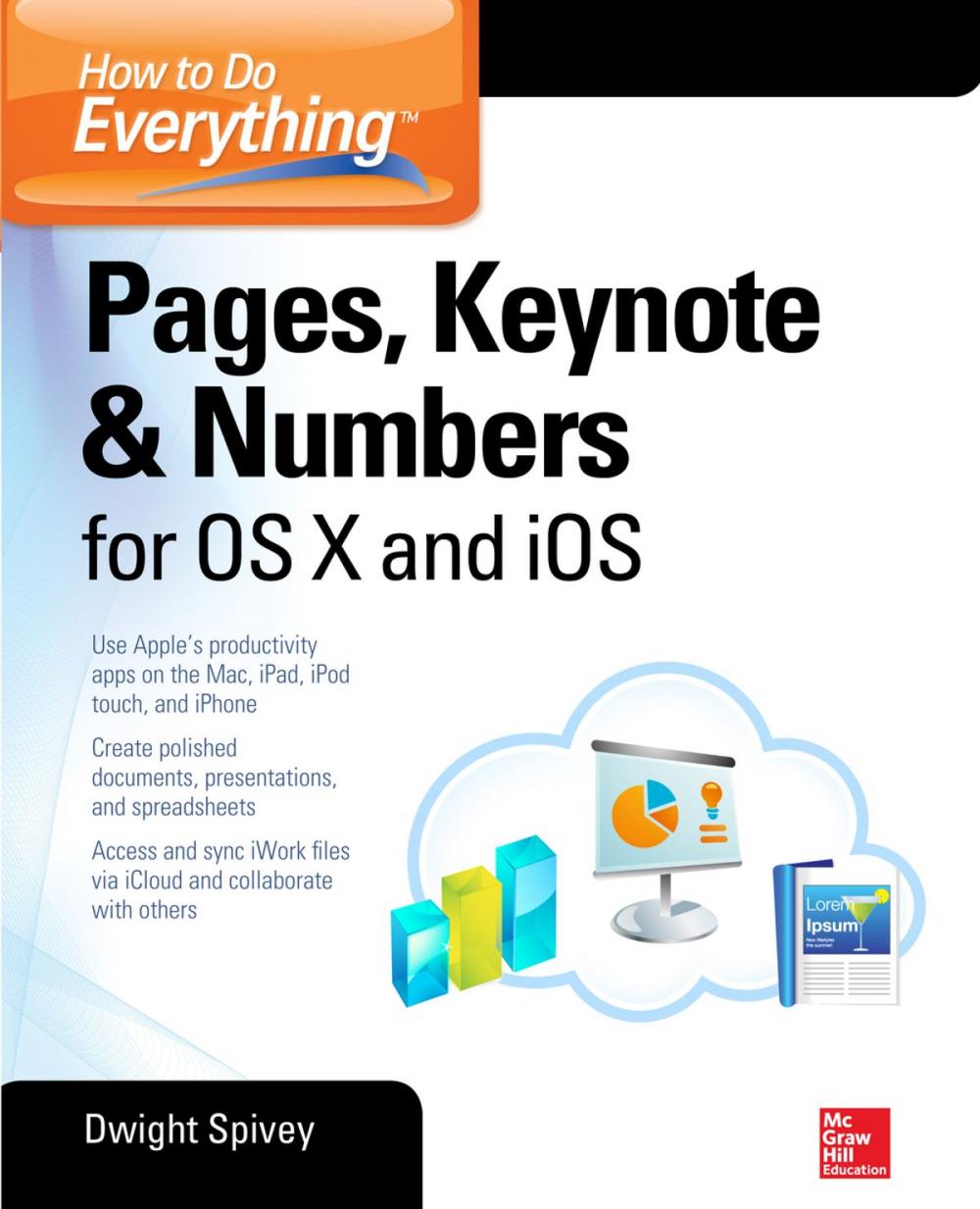 Big bigCover of How to Do Everything: Pages, Keynote & Numbers for OS X and iOS