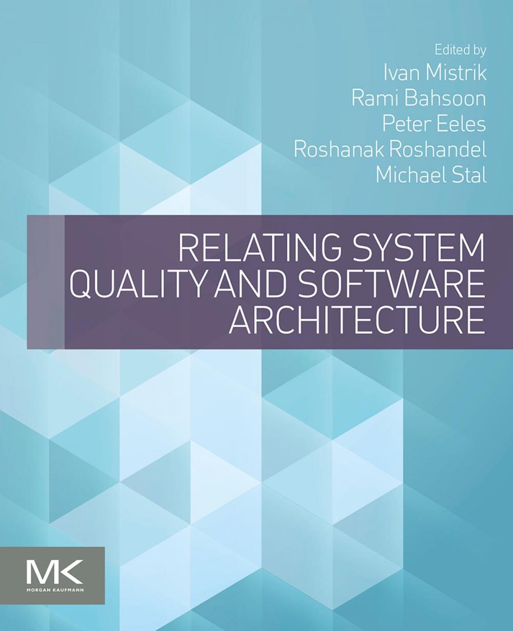 Big bigCover of Relating System Quality and Software Architecture