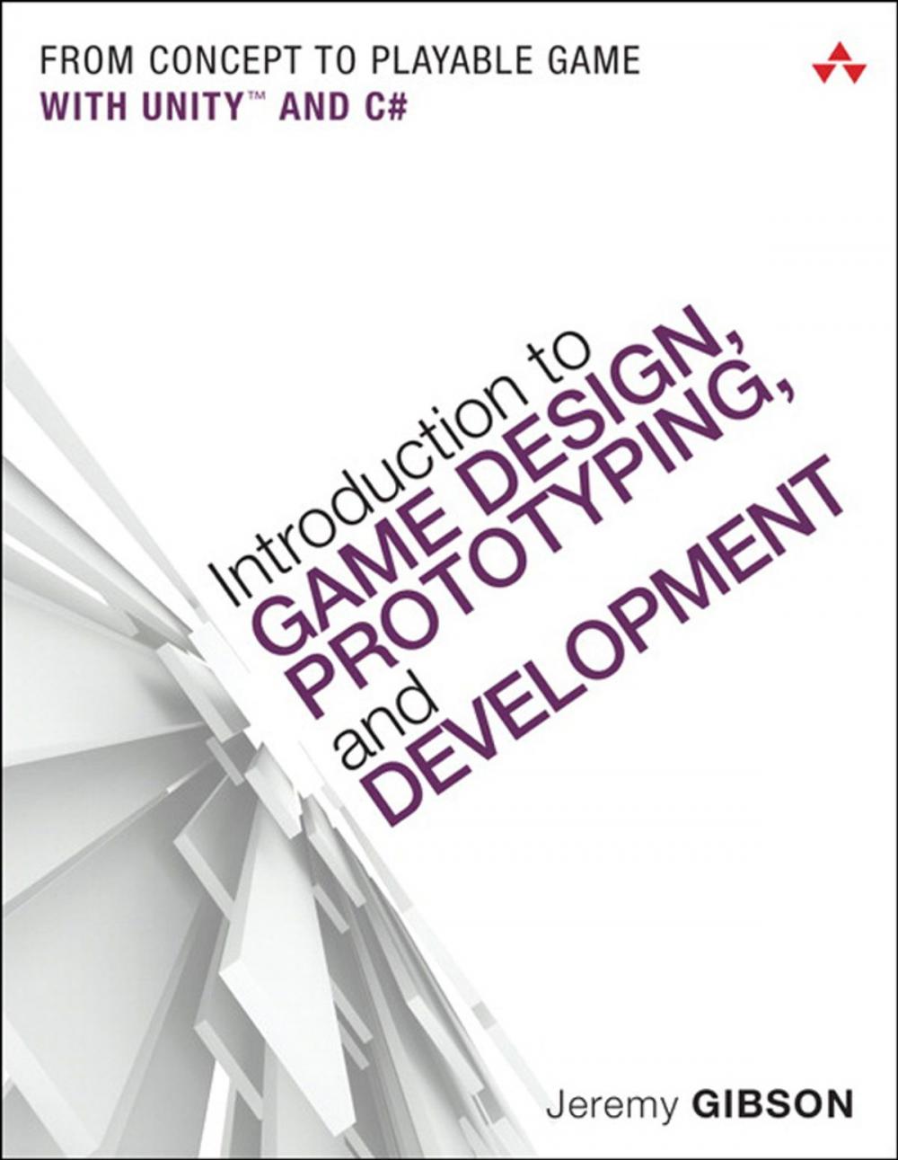 Big bigCover of Introduction to Game Design, Prototyping, and Development