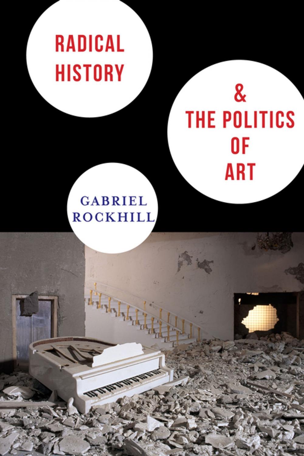 Big bigCover of Radical History and the Politics of Art