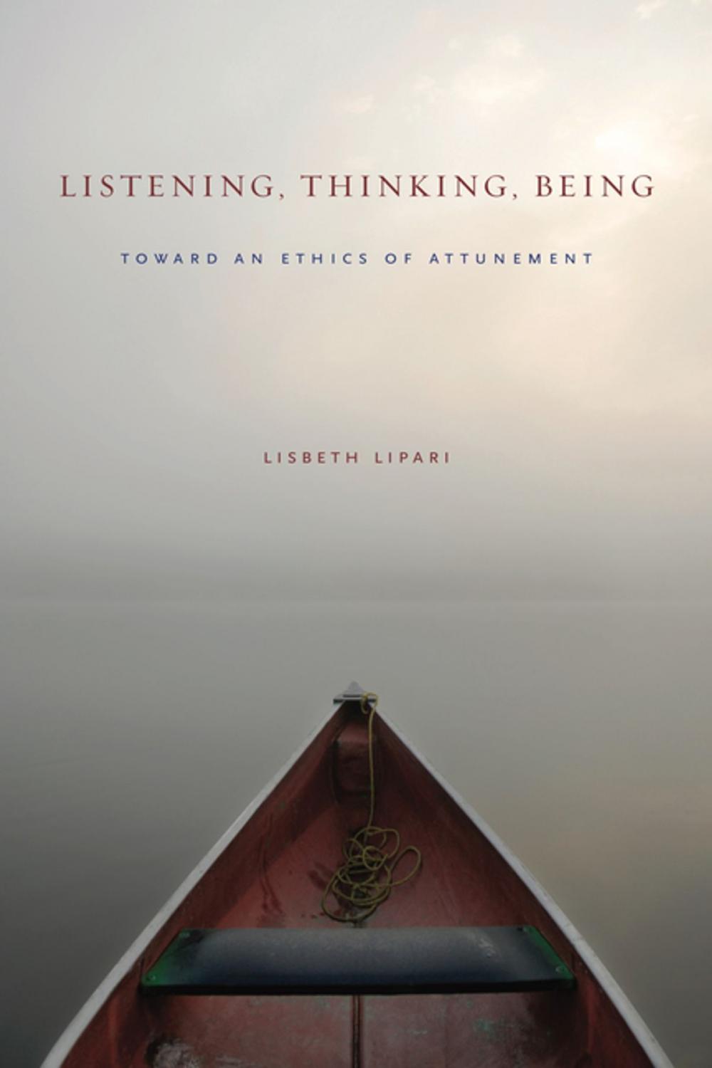 Big bigCover of Listening, Thinking, Being