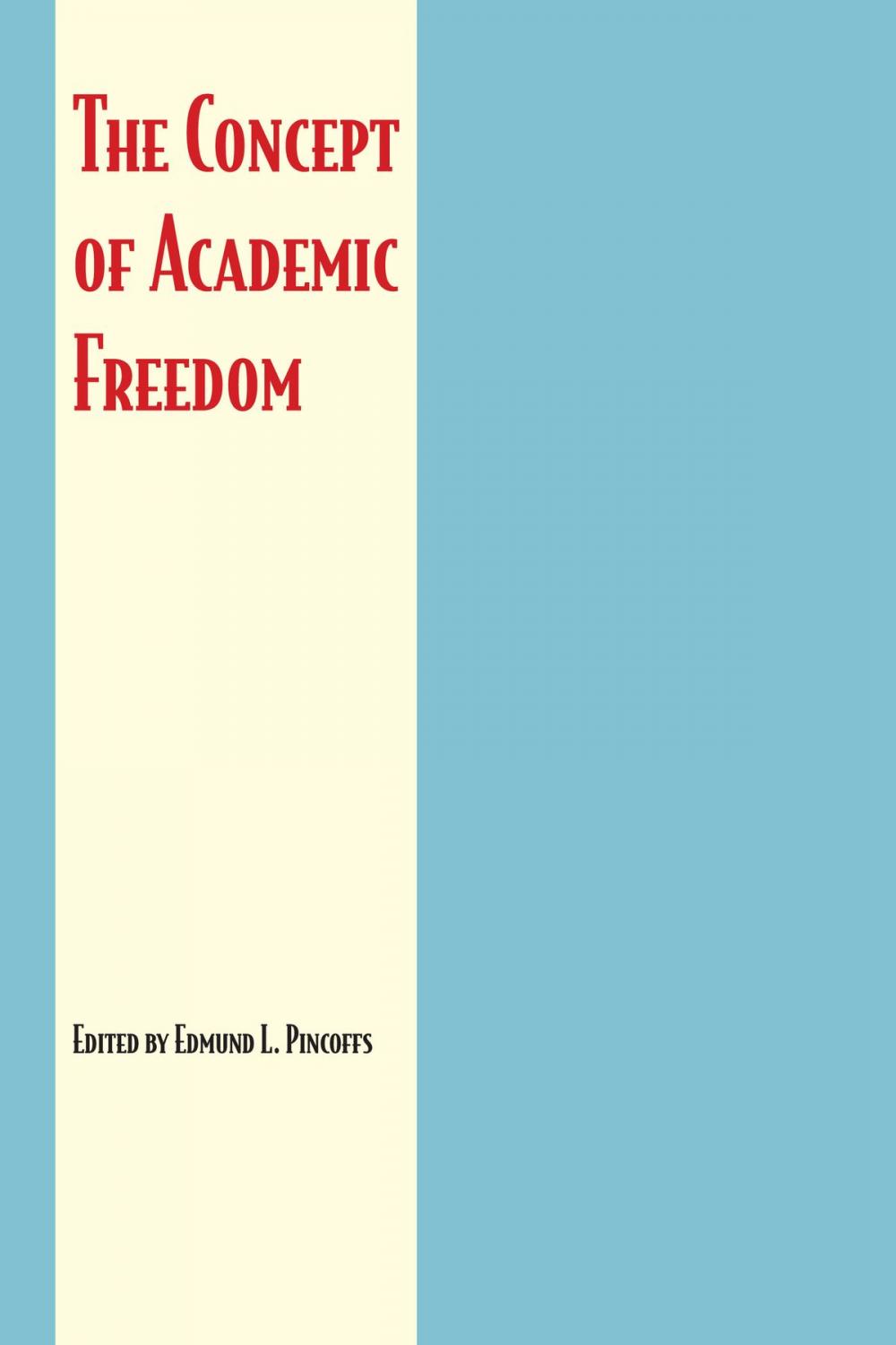 Big bigCover of The Concept of Academic Freedom