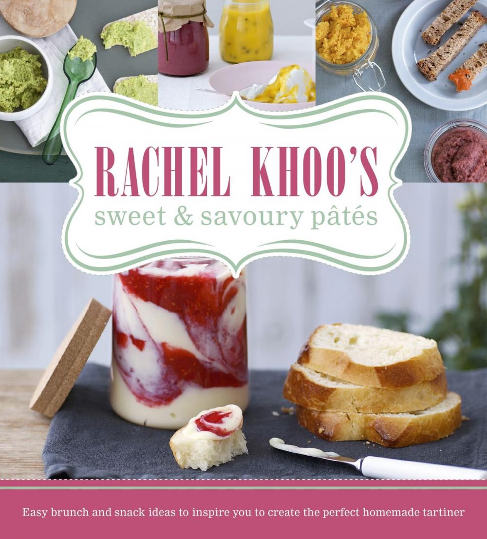 Big bigCover of Rachel Khoo's Sweet and Savoury Pates