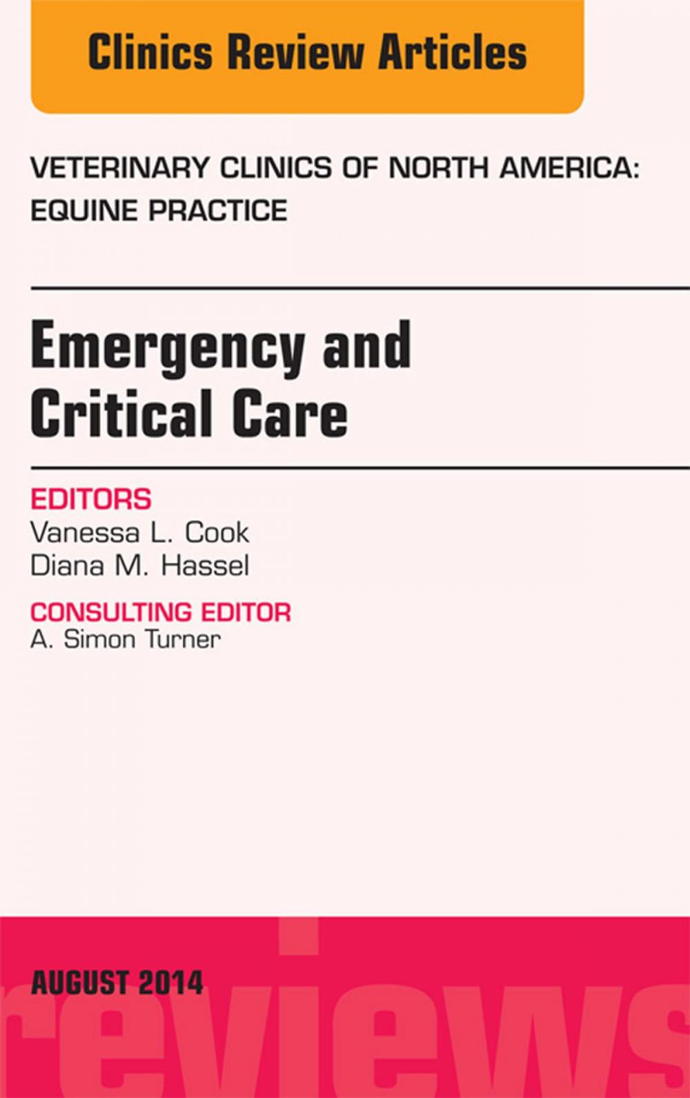 Big bigCover of Emergency and Critical Care, An Issue of Veterinary Clinics of North America: Equine Practice, E-Book