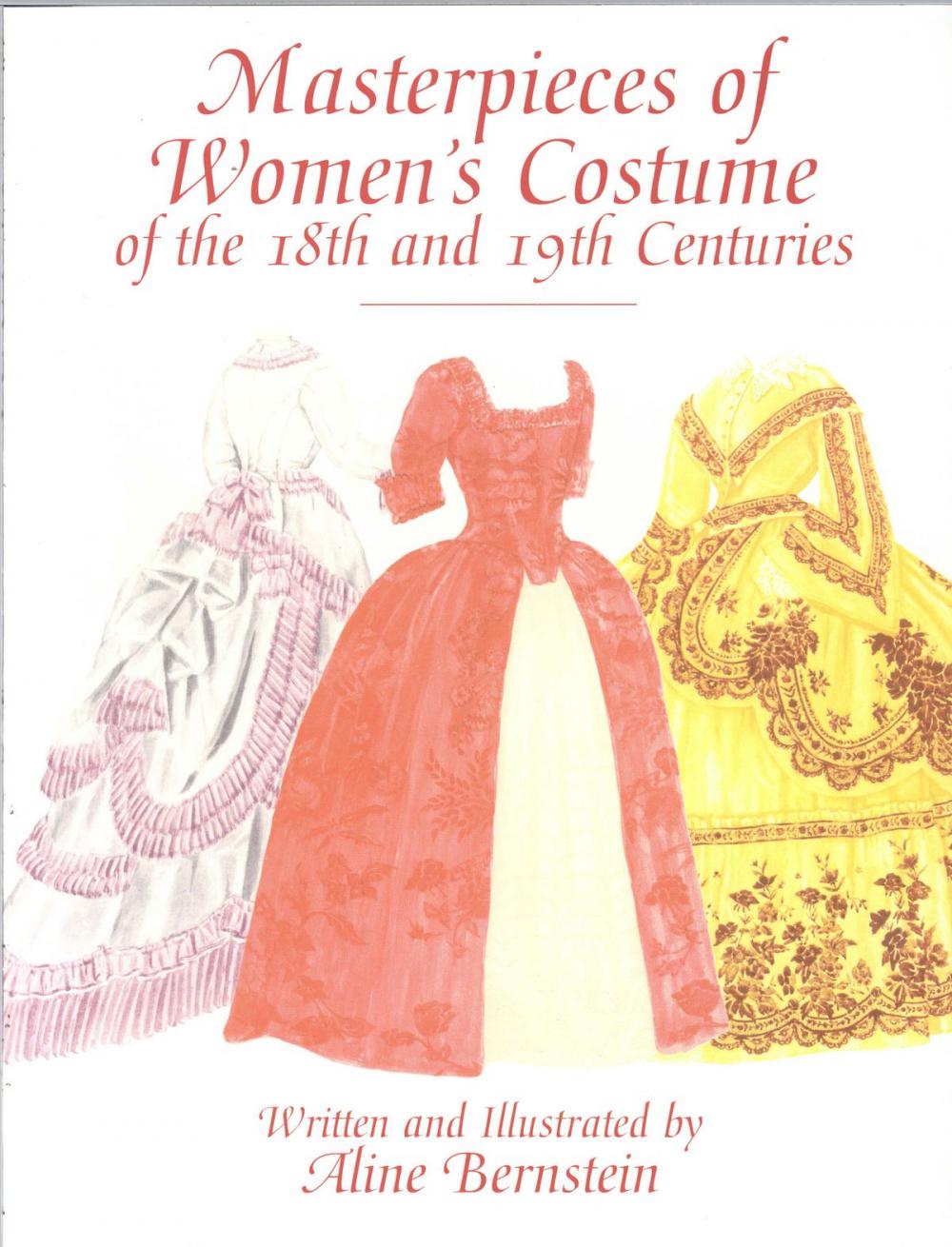 Big bigCover of Masterpieces of Women's Costume of the 18th and 19th Centuries