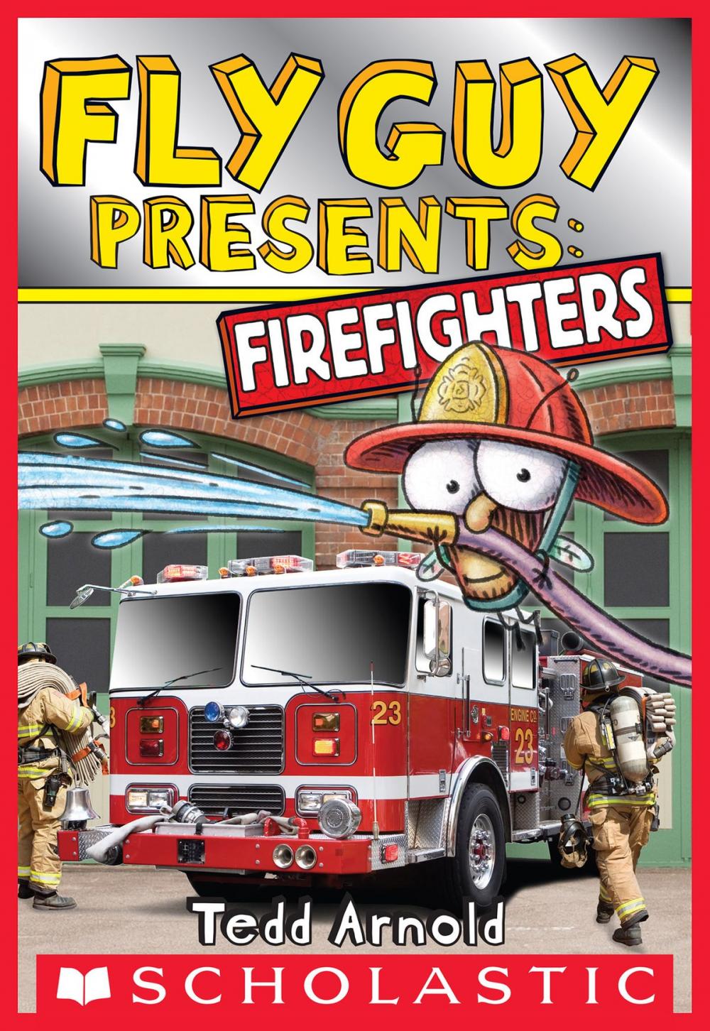 Big bigCover of Fly Guy Presents: Firefighters (Scholastic Reader, Level 2)