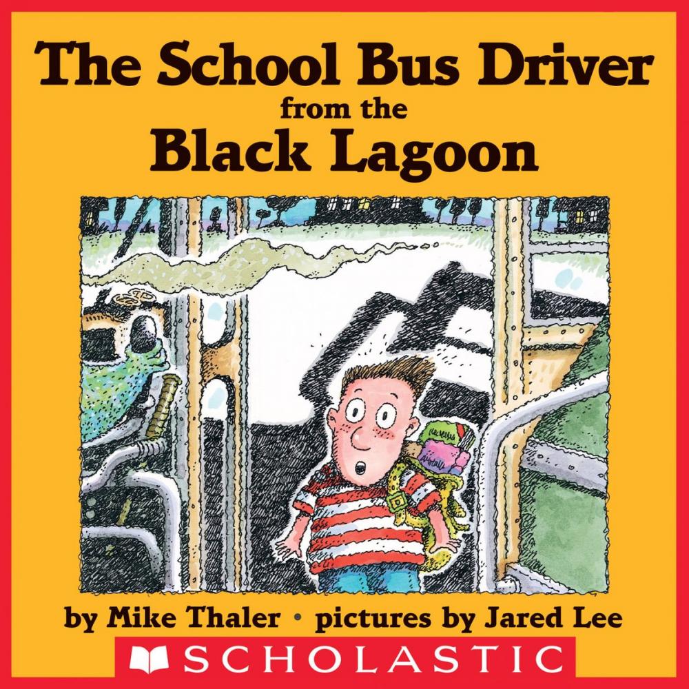 Big bigCover of The School Bus Driver From the Black Lagoon