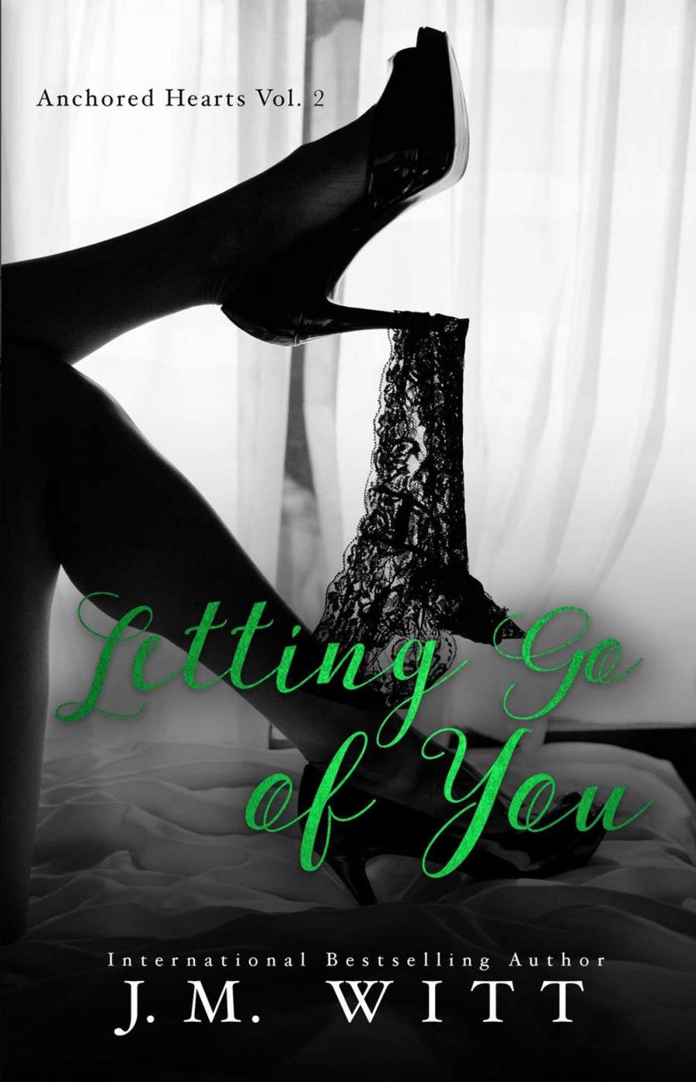 Big bigCover of Letting Go of You (Anchored Hearts Vol. 2)