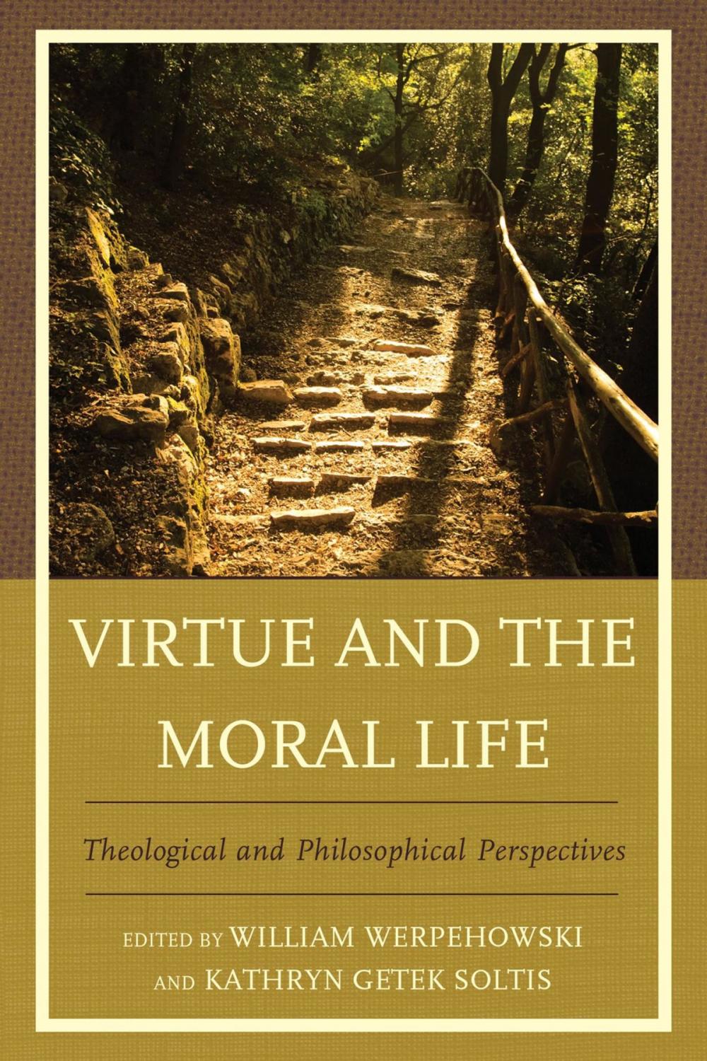 Big bigCover of Virtue and the Moral Life