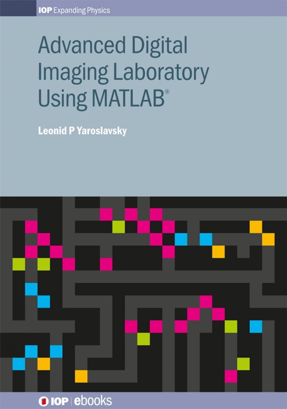 Big bigCover of Advanced Digital Imaging Laboratory Using MATLAB®