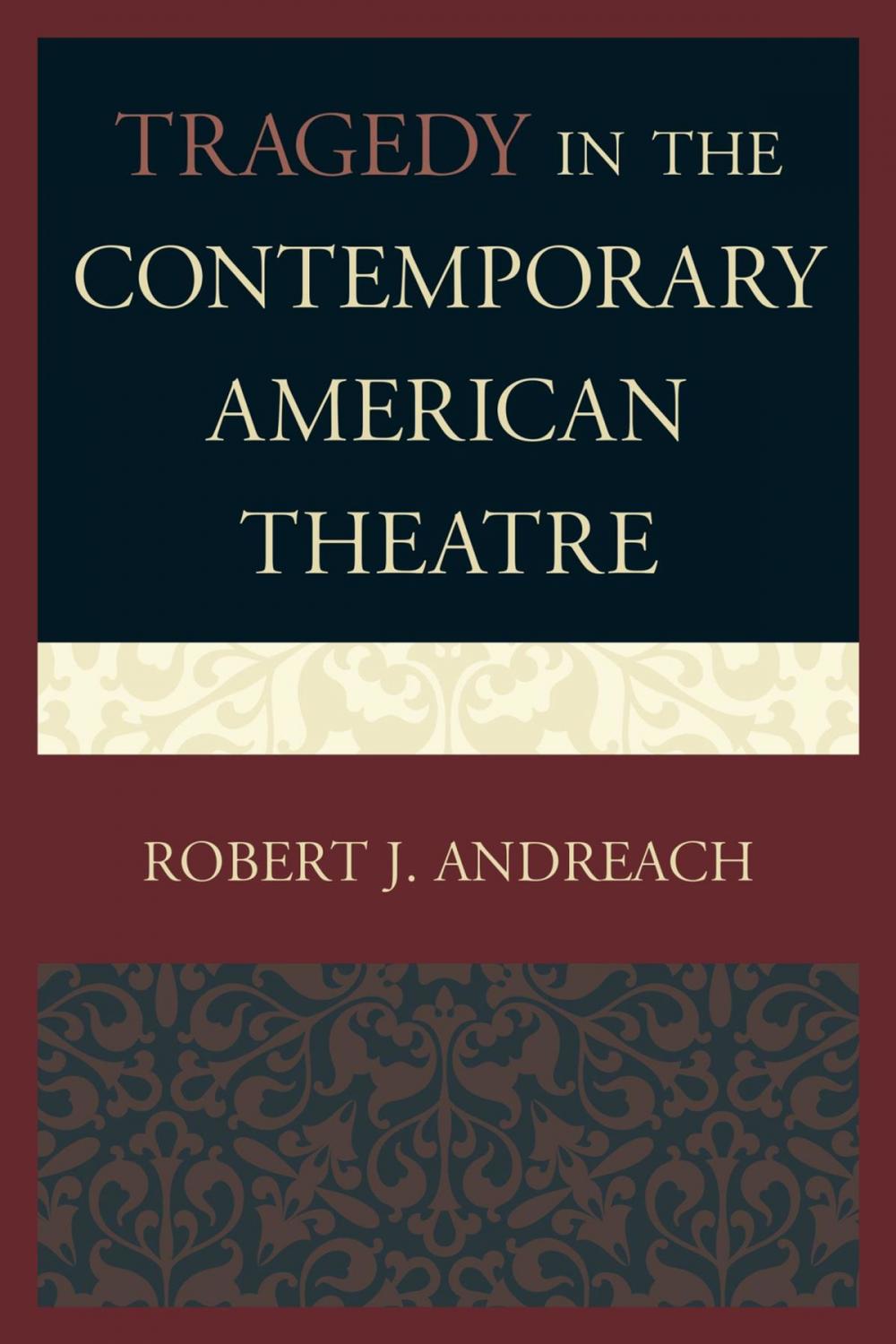 Big bigCover of Tragedy in the Contemporary American Theatre