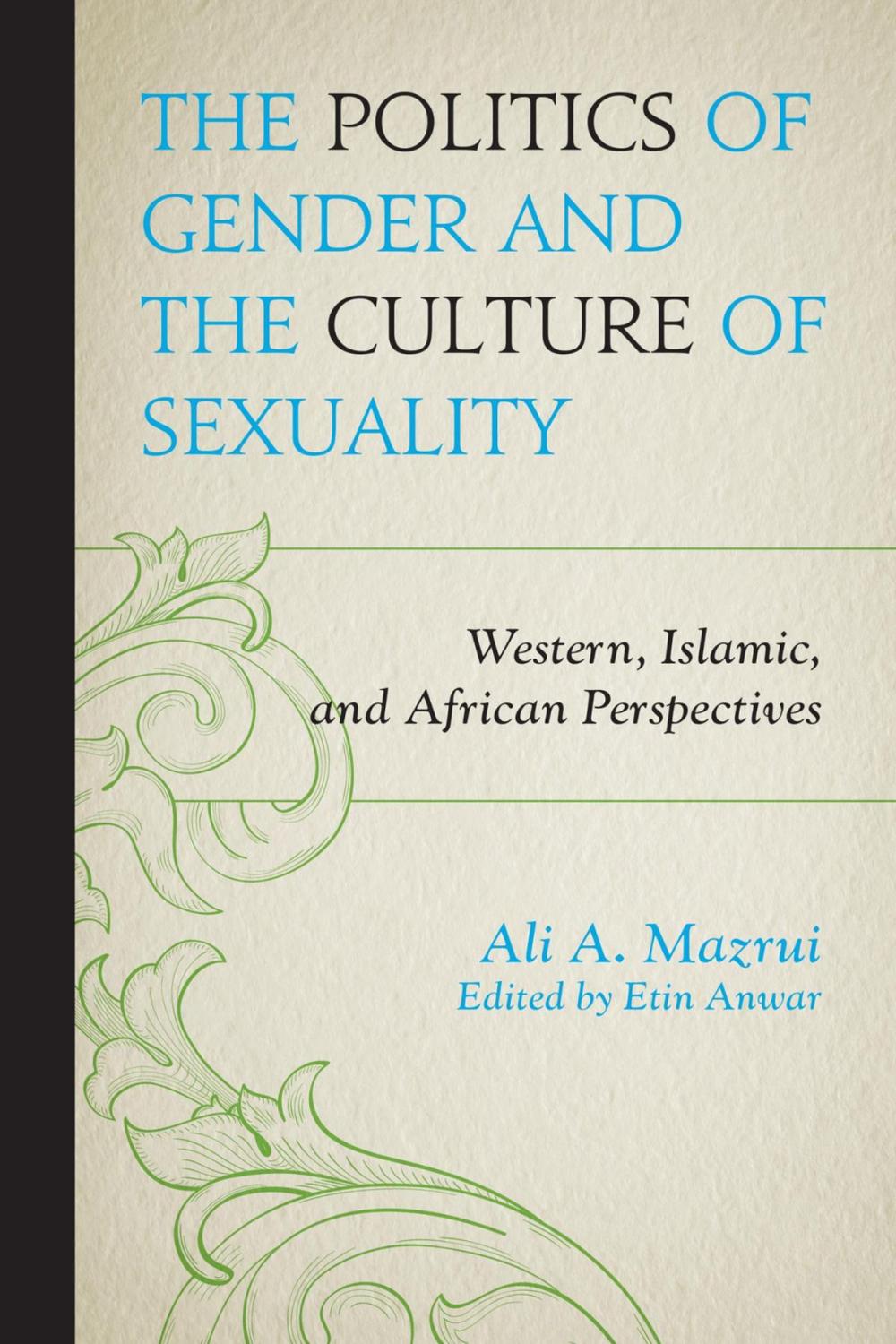 Big bigCover of The Politics of Gender and the Culture of Sexuality