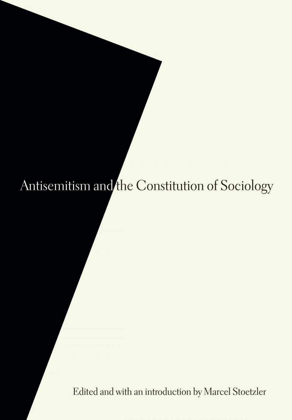 Big bigCover of Antisemitism and the Constitution of Sociology