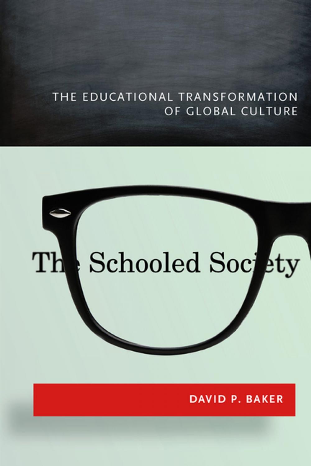 Big bigCover of The Schooled Society