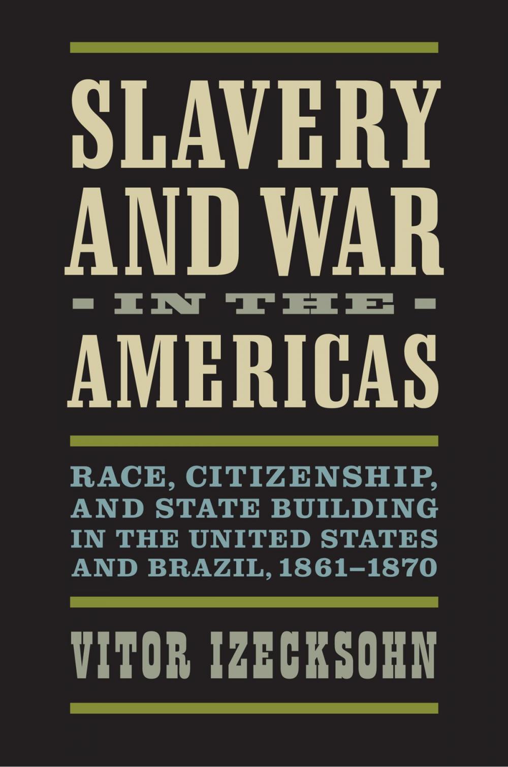 Big bigCover of Slavery and War in the Americas