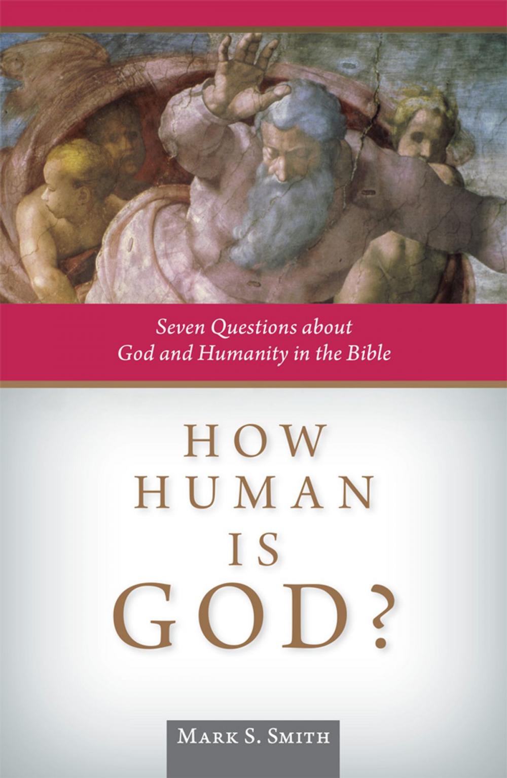 Big bigCover of How Human is God?