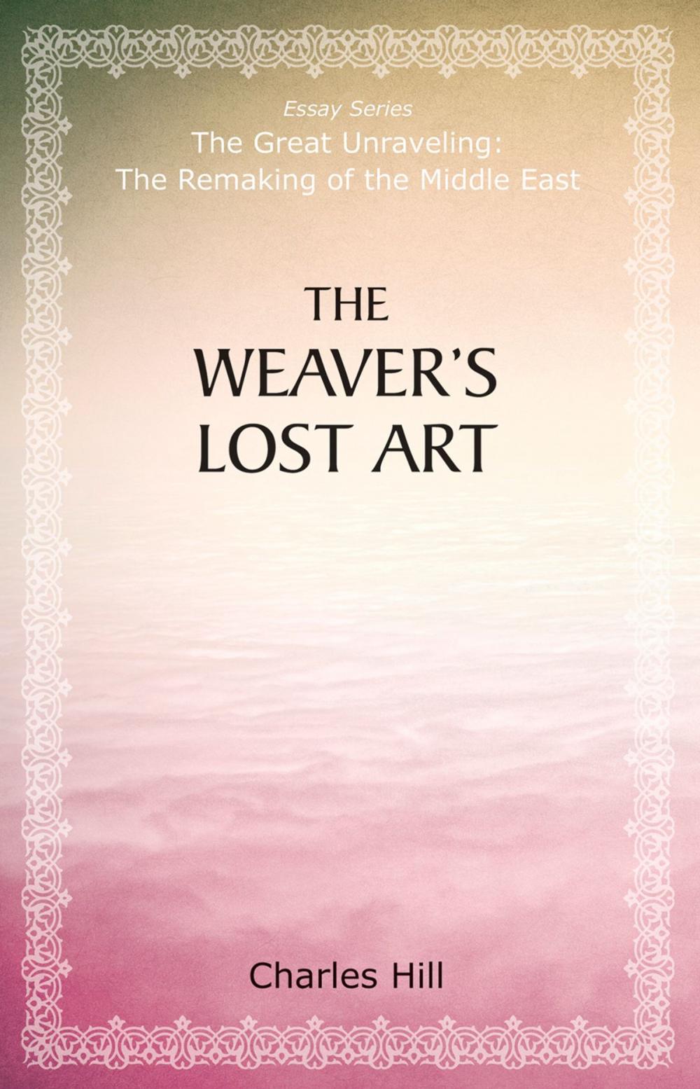 Big bigCover of The Weaver's Lost Art