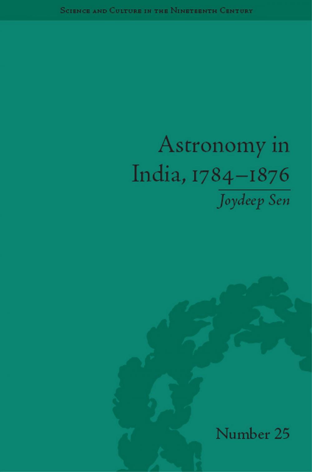 Big bigCover of Astronomy in India, 1784-1876