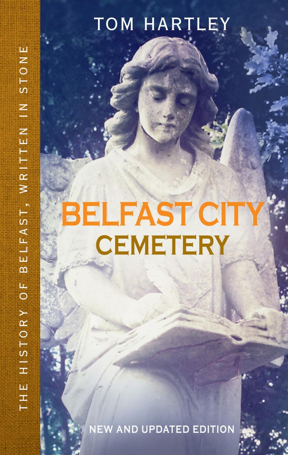 Big bigCover of Belfast City Cemetery: The History of Belfast, Written In Stone, Book 1