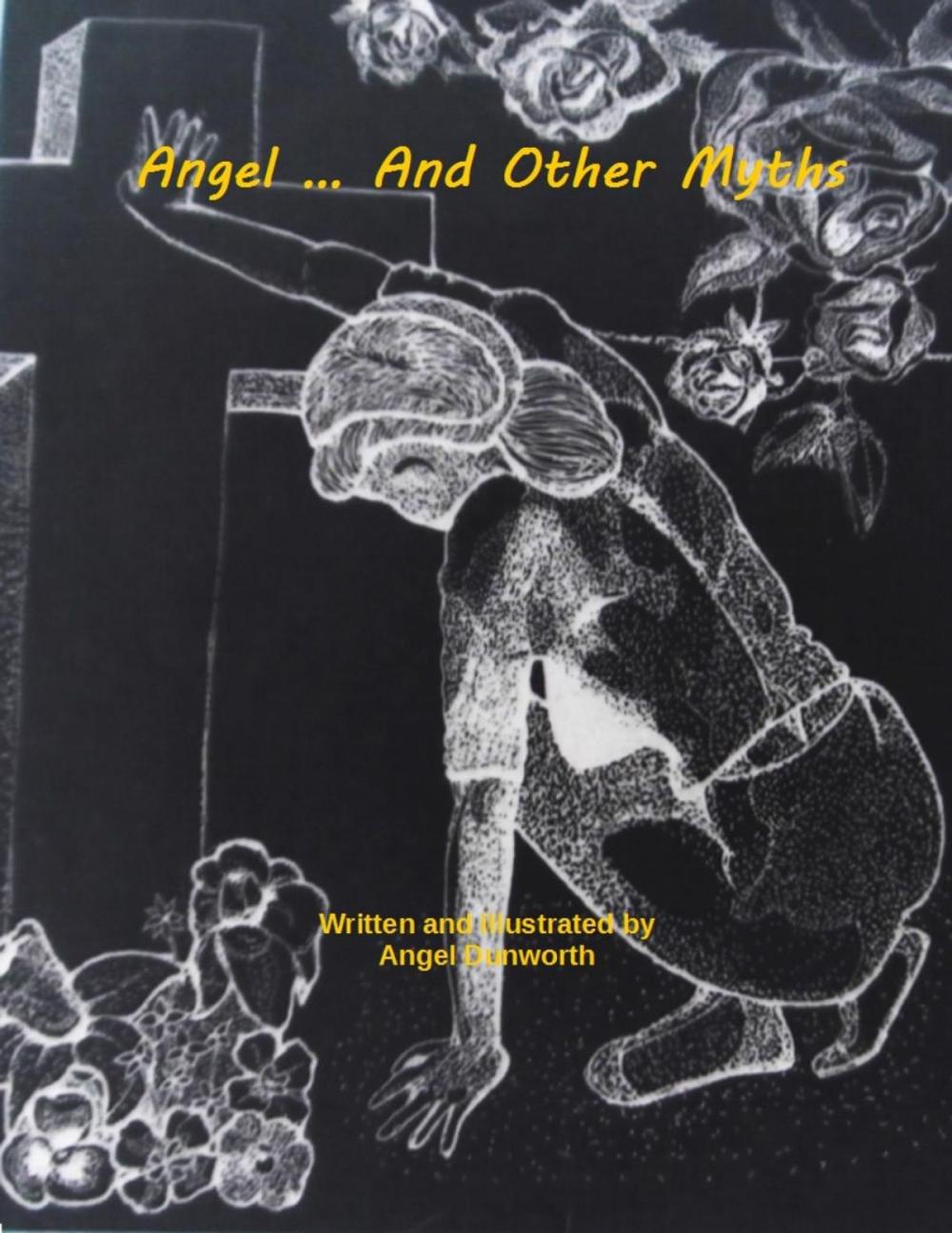 Big bigCover of Angel... And Other Myths