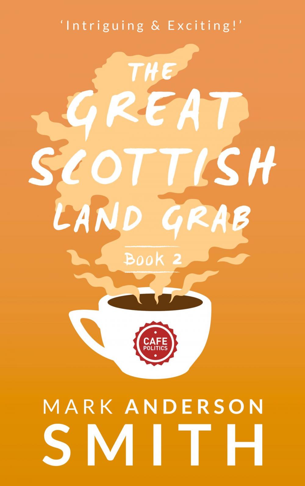 Big bigCover of The Great Scottish Land Grab Book 2