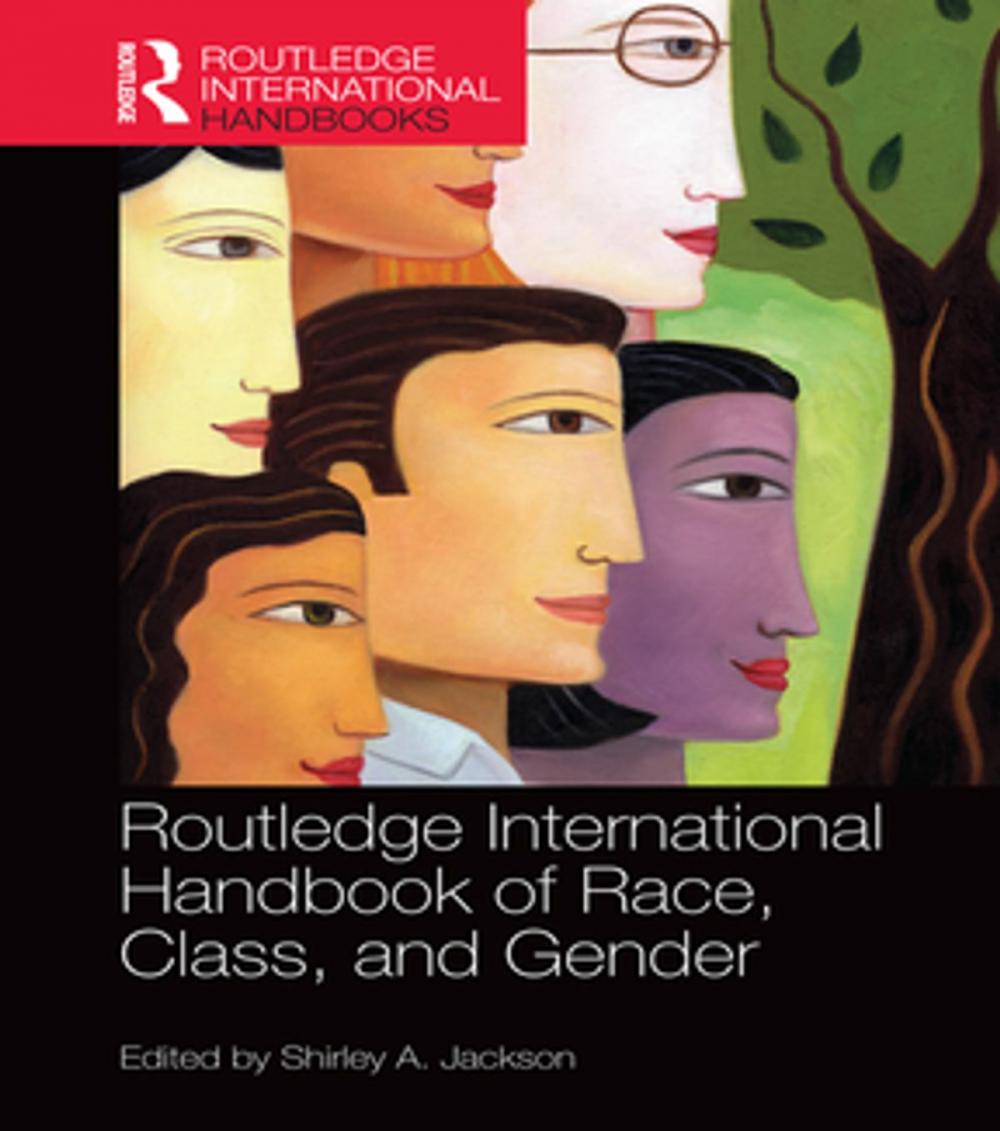 Big bigCover of Routledge International Handbook of Race, Class, and Gender