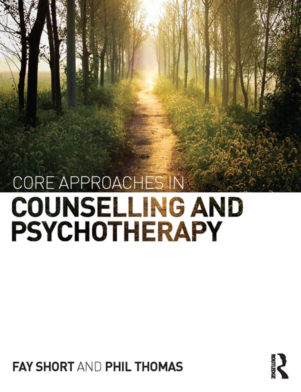 Big bigCover of Core Approaches in Counselling and Psychotherapy