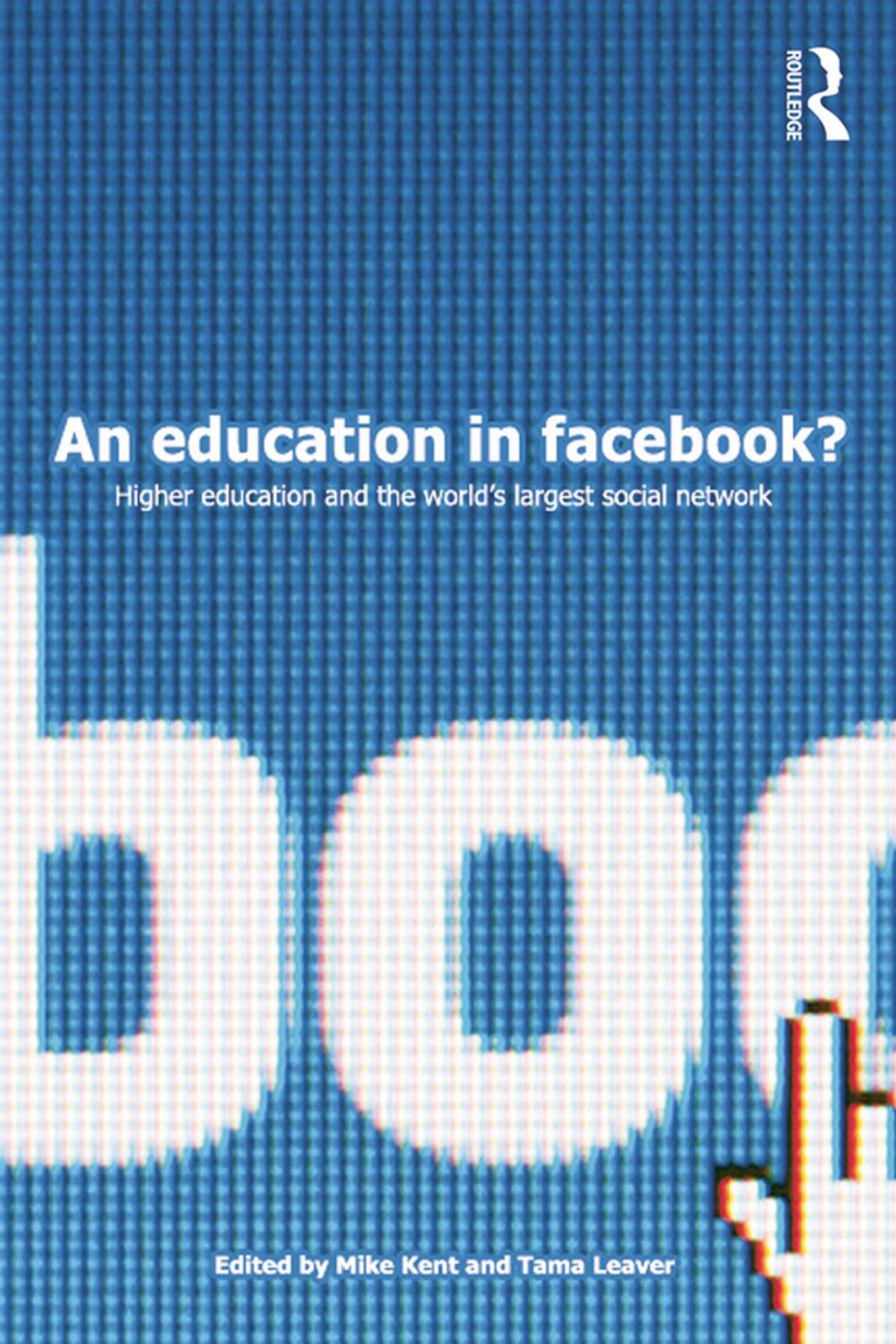 Big bigCover of An Education in Facebook?