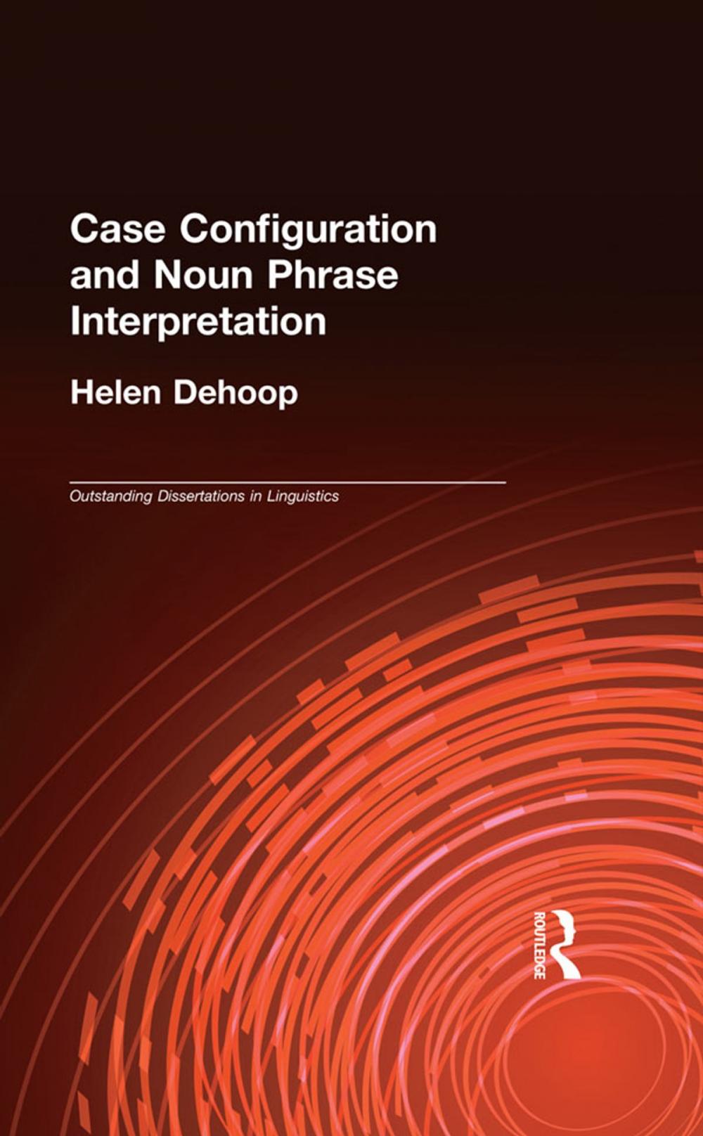 Big bigCover of Case Configuration and Noun Phrase Interpretation