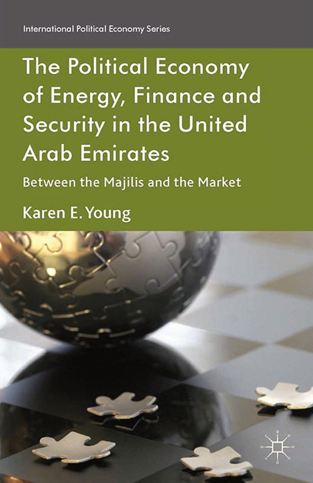 Big bigCover of The Political Economy of Energy, Finance and Security in the United Arab Emirates