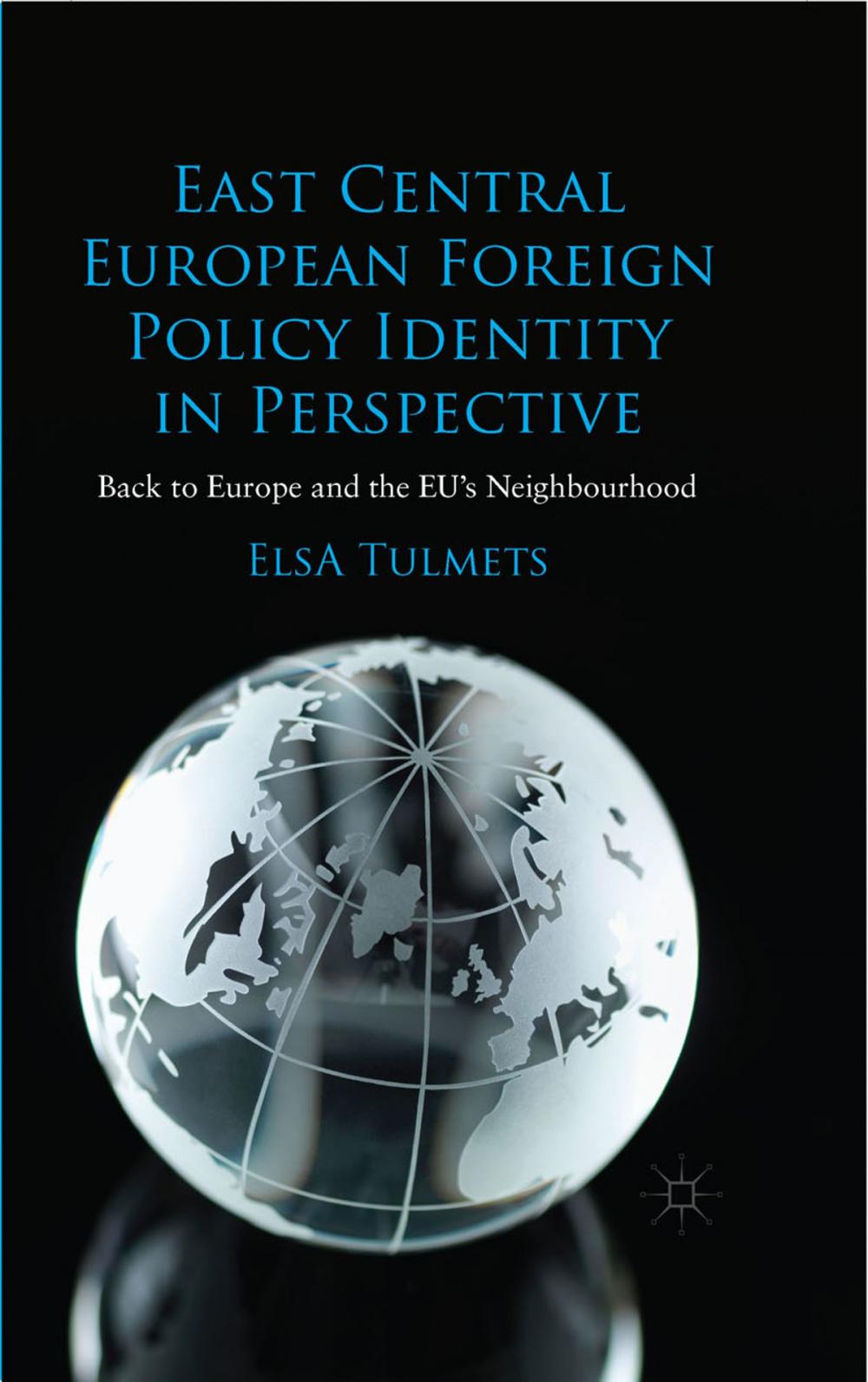 Big bigCover of East Central European Foreign Policy Identity in Perspective