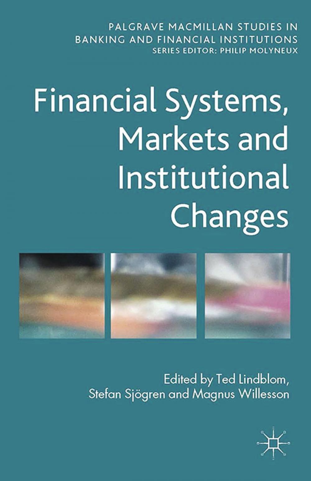 Big bigCover of Financial Systems, Markets and Institutional Changes