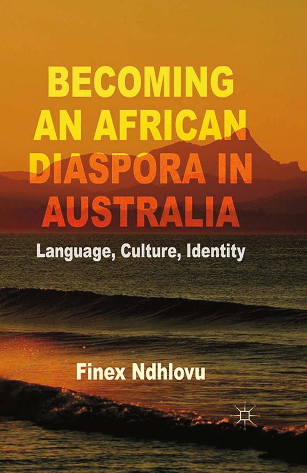 Big bigCover of Becoming an African Diaspora in Australia