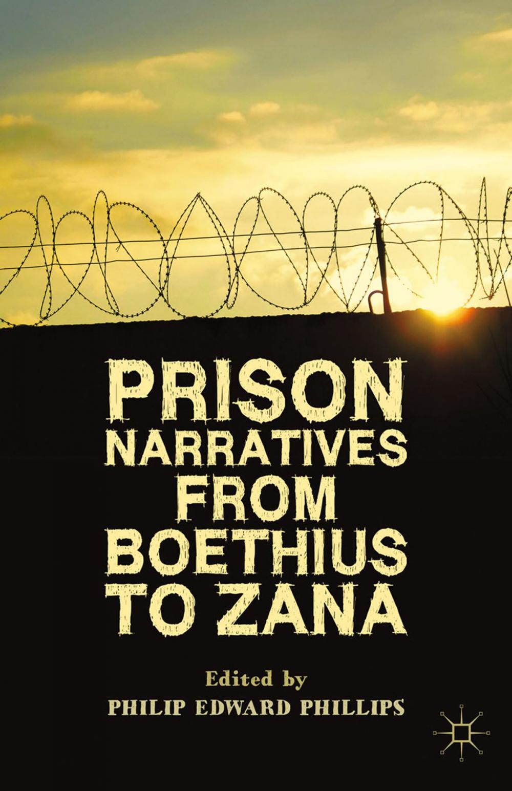 Big bigCover of Prison Narratives from Boethius to Zana