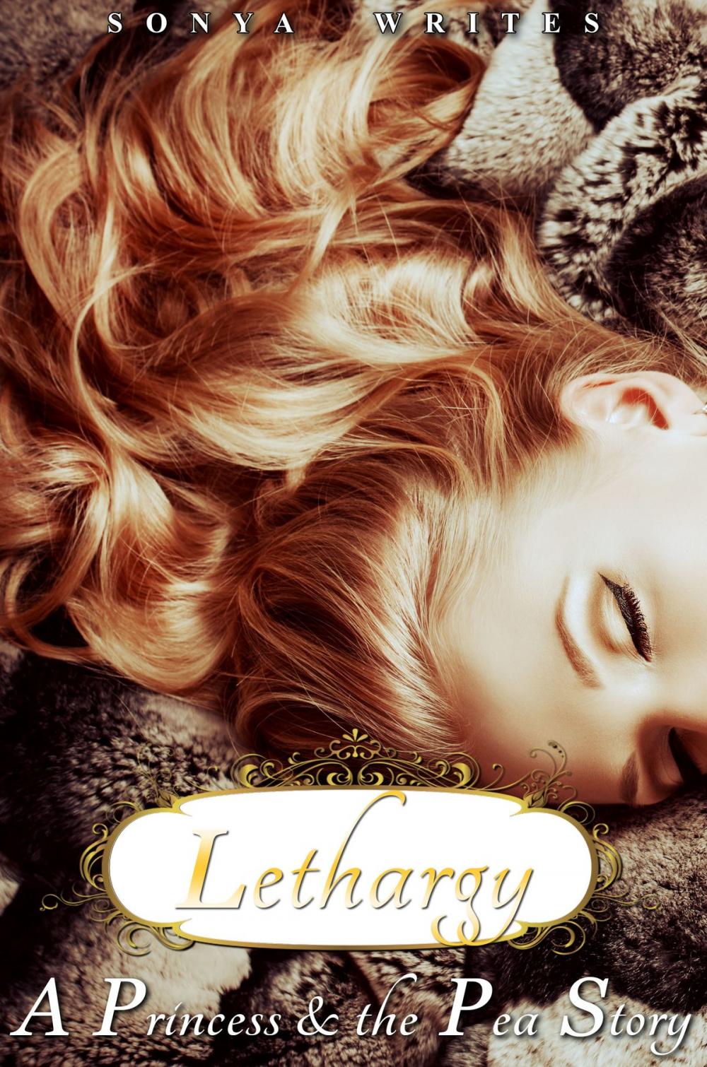 Big bigCover of Lethargy: a Princess and the Pea story