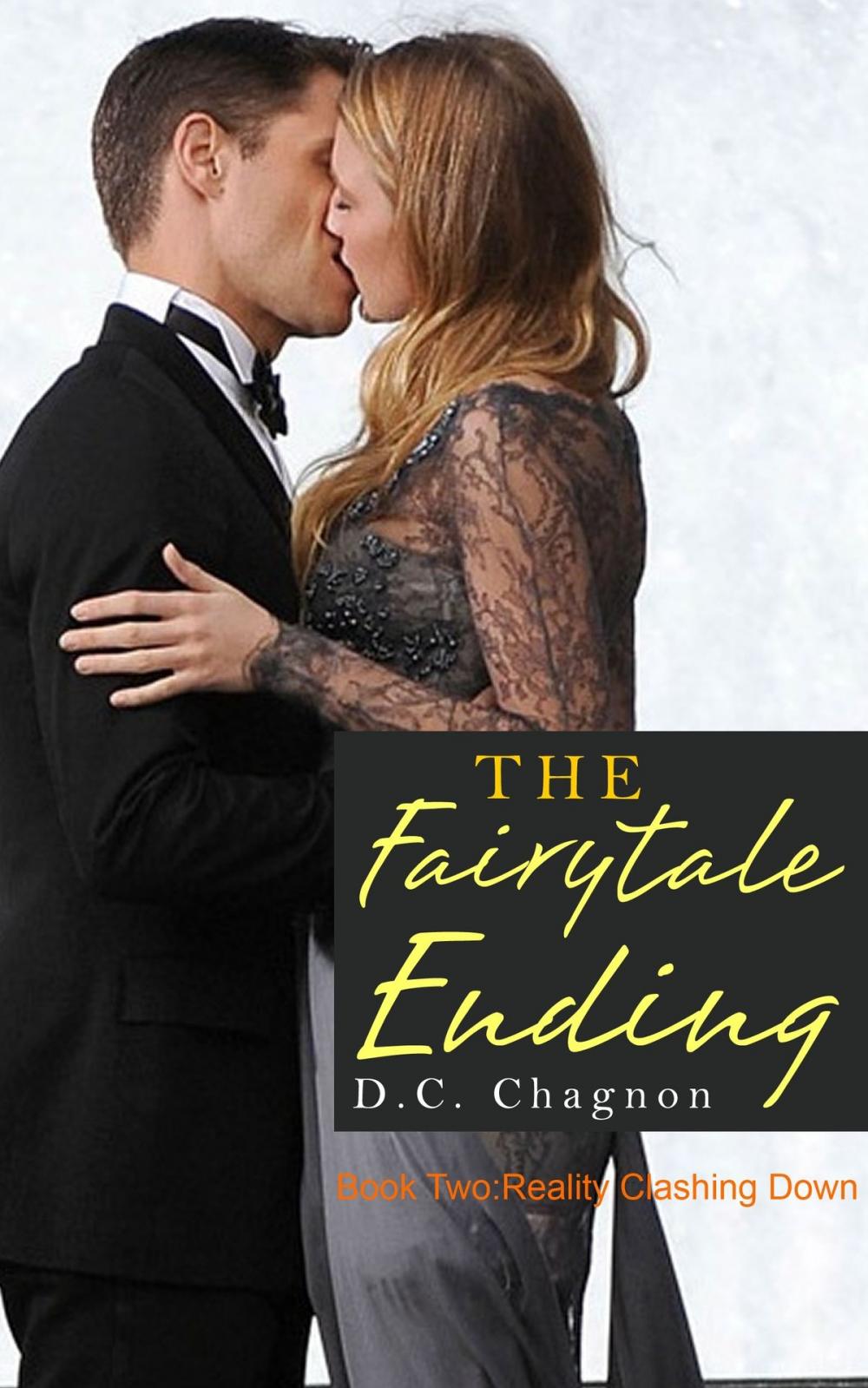 Big bigCover of The Fairytale Ending Book Two: Reality Crashing Down