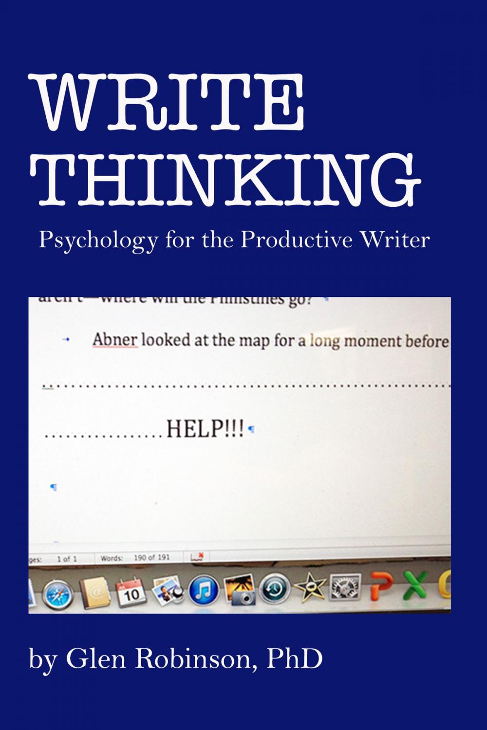 Big bigCover of Write Thinking: Psychology for the Productive Writer