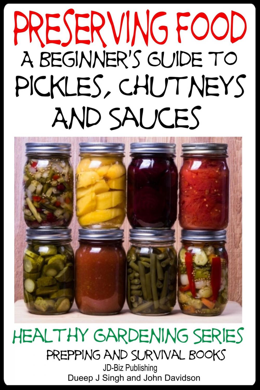 Big bigCover of Preserving Food: A Beginner’s Guide to Pickles, Chutneys and Sauces