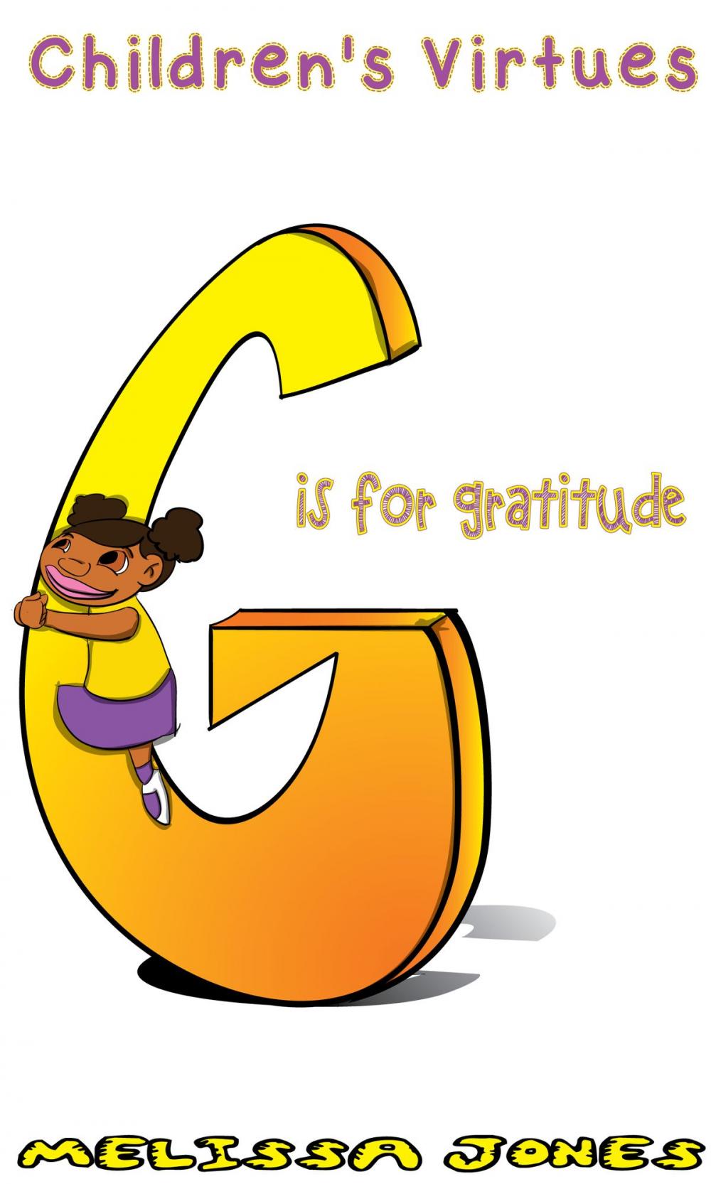 Big bigCover of Children's Virtues: G is for Gratitude