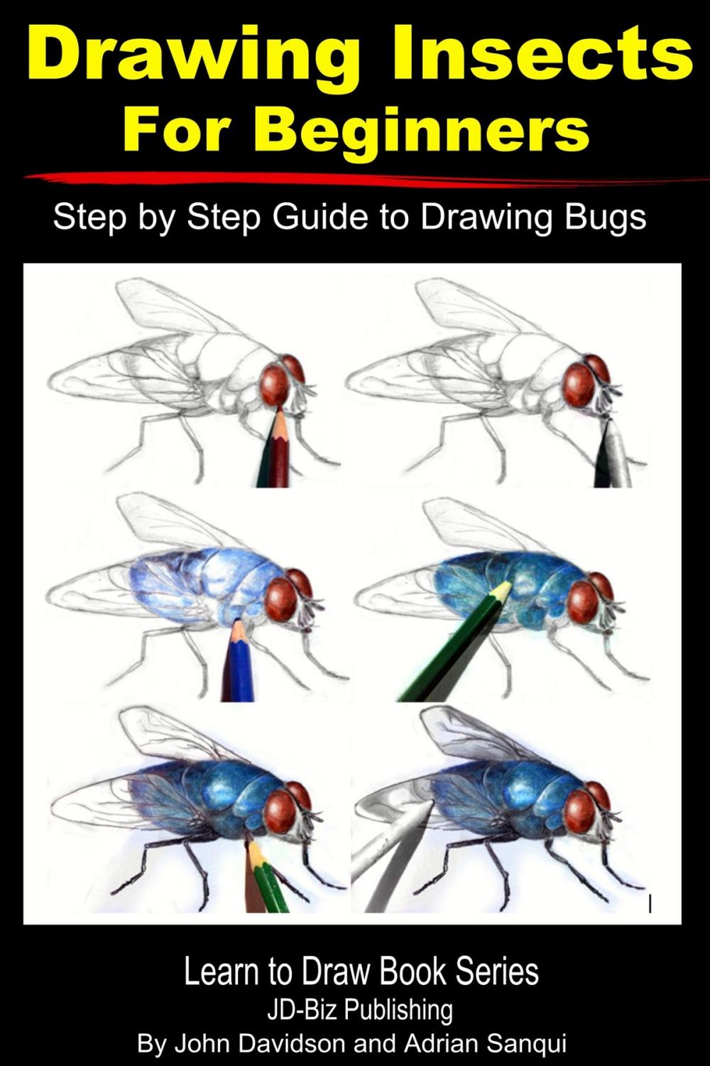 Big bigCover of Drawing Insects For Beginners: Step by Step Guide to Drawing Bugs