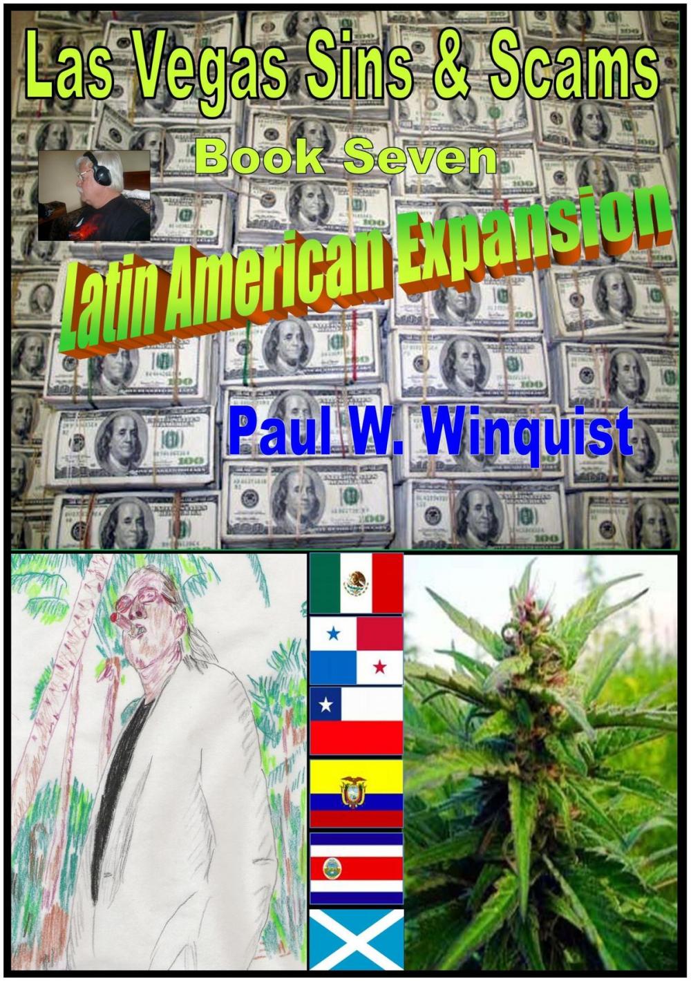 Big bigCover of Las Vegas Sins and Scams - Book Seven - Latin American Expansion (Las Vegas Sins & Scams - Book 7 - Latin American Expansion)