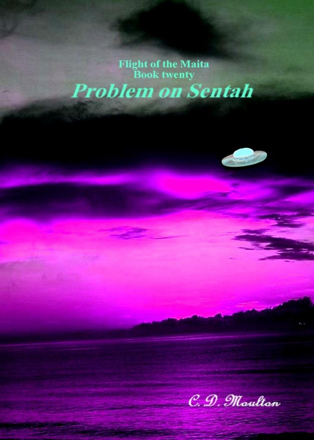 Big bigCover of Flight of the Maita Book Twenty: Problem on Sentah