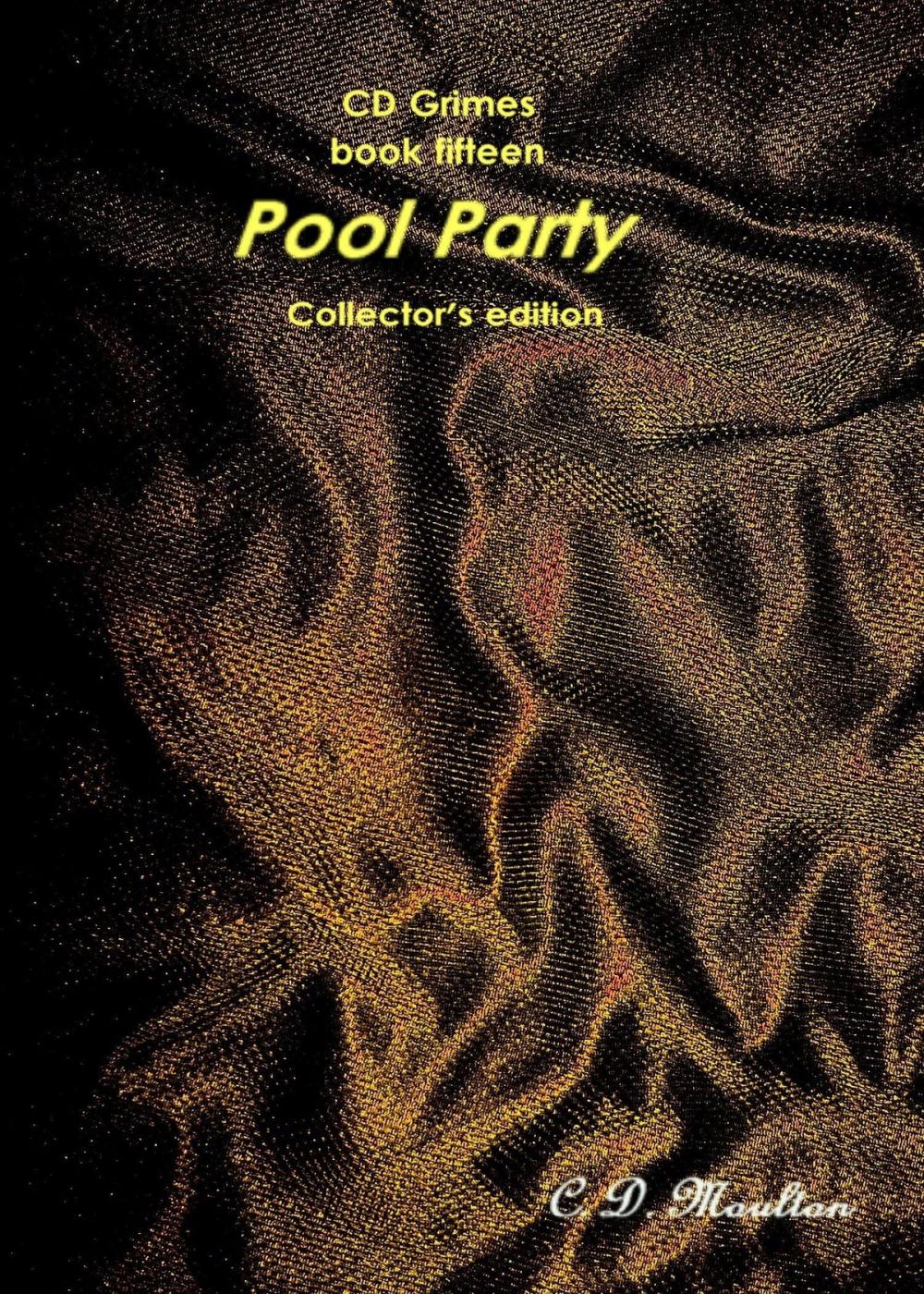 Big bigCover of CD Grimes Book sixteen: Pool Party Collector's edition