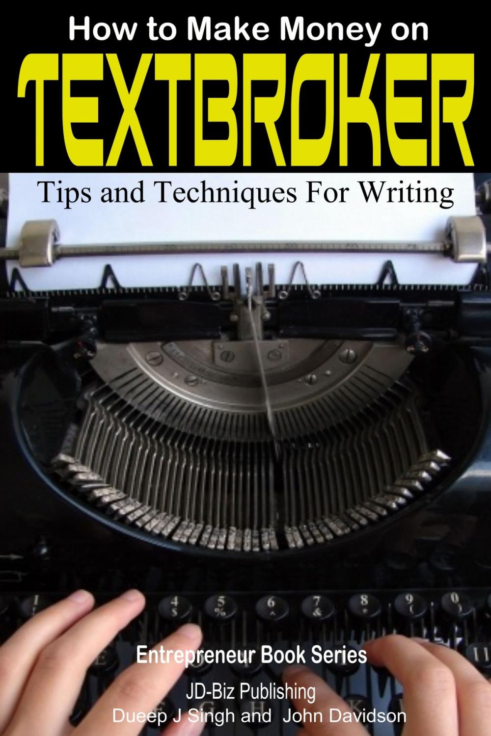 Big bigCover of How to Make Money on Textbroker: Tips and Techniques for Writing