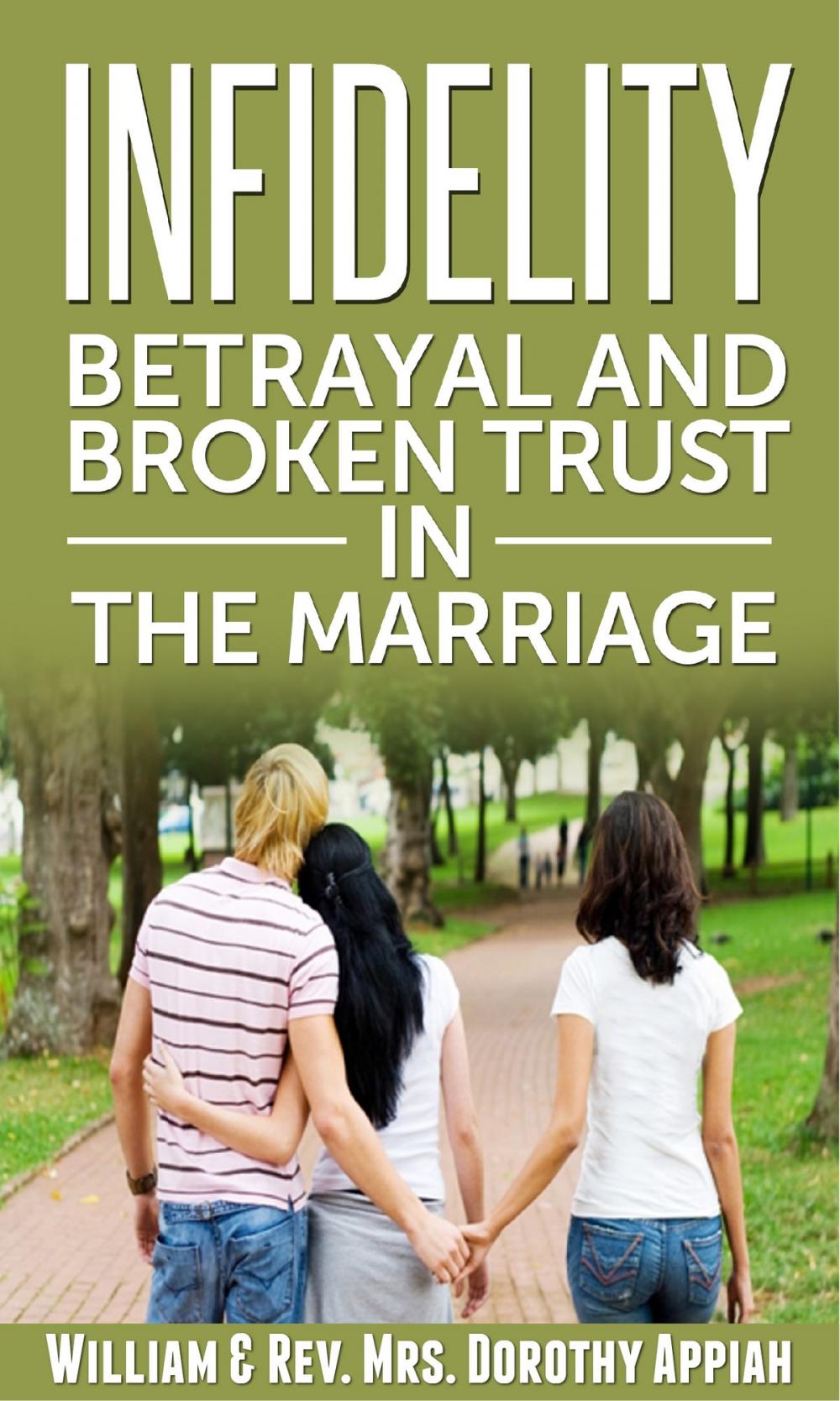 Big bigCover of Infidelity: Betrayal And Broken Trust In The Marriage